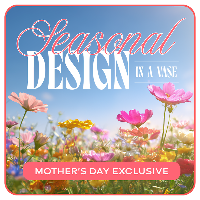 Designer’s Choice Mother’s Day Exclusive